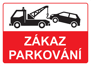 ZÁKAZ PARKOVÁNÍ ODTAH A4 - plast. cedulka