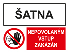 ŠATNA - NEPOVOLANÝM VSTUP ZAKÁZÁN